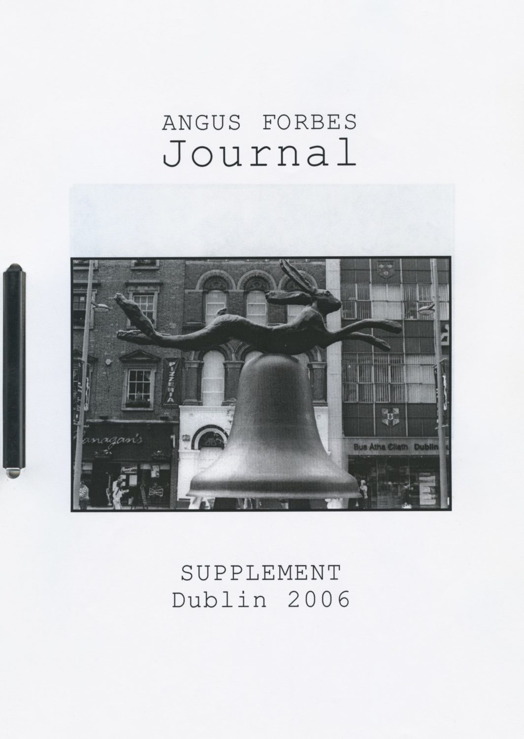 Angus Forbes Journal, Supplement Dublin (2006)